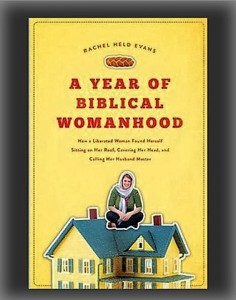 A-Year-of-Biblical-Womanhood_